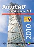 AutoCAD 2010 et applications 2D