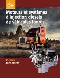 Moteurs et systèmes d'injection diesels de véhicules lourds, 2e éd.
